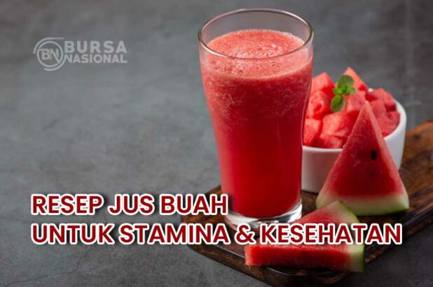 Cara Membuat Jus Buah Untuk Menjaga Kesehatan Tubuh