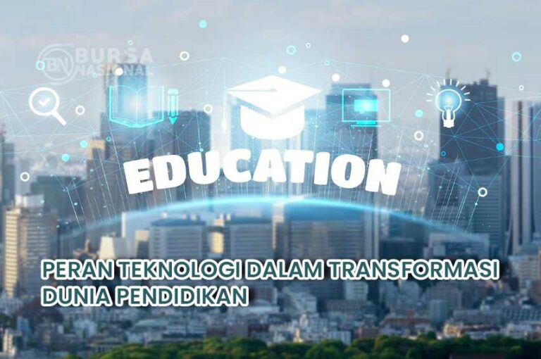 Peran Teknologi Dalam Transformasi Pendidikan